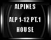 Alpines House PT.1