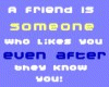 A Friend Is