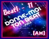 [AM] Donne moi ton beat