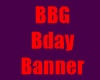 BBG's Bday Banner