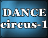 DANCE (CIRCUS)