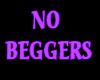 NO BEGGERS STICKER