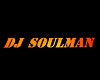 DJ SOULMAN SIGN