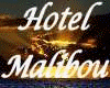 ® HOTEL  MALIBOU DERIVBL