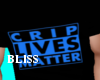 Crip Lives Matter