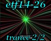 etf14-26 trance 2/2
