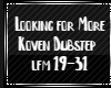 Looking for more- Koven