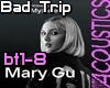 MaryGu - BadTrip