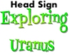 Exploring Uranus Sign