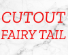 Cutout - Fairy Tail