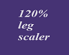 *M* 120% leg scaler