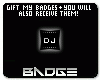 DJ Badge