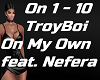 ✈  TroyBoi - On My Own