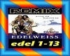 Edelweiss Remix  P1