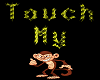 Touch My Monkey Particle