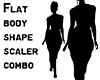 flat body scalers