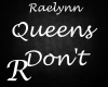 Queens Don't  - Raelynn
