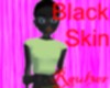 Black Skin W