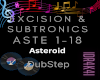 EXCISION &SUB-ASTEROID