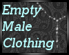 !K Empty Male Clothing