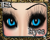 [B]-Eyes blue