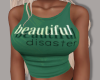 Beautiful Disaster Jade