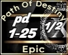 Path Destiny 1/2 - Epic