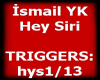 Ismail YK - Hey Siri