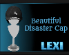 Beautiful Disaster Cap