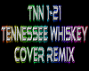Tennessee Whiskey rmx
