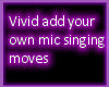 Vivid: Singing Actions