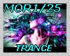 X* MOR1/25- TRANCE