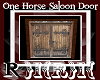 }i{R}i{ One Horse Door