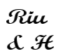 Riu and H