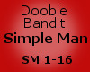 Doobie Bandit-Simple Man