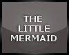 Little Mermaid - POW