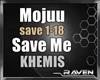 Mojuu KHEMIS - Save Me