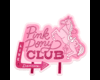 Pink Pony Club Sign