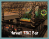 *Hawaii TIKI Bar