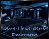 BRS! Blue Haze Club Deco