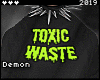 ◇Toxic Waste