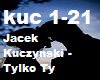Jacek Kuczynski - Tylko