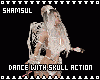 Dance With Skull Action