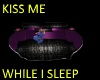 Kiss Me While I SleepBed