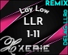 LLR Lay Low RMX