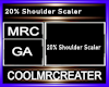 20% Shoulder Scaler