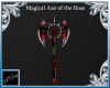 Magical Axe of the Rose