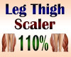 ✨ Leg Scaler 110%