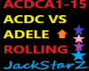 AC/DC VS ADELE * ROLLING