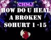 How Do u Heal A Broken